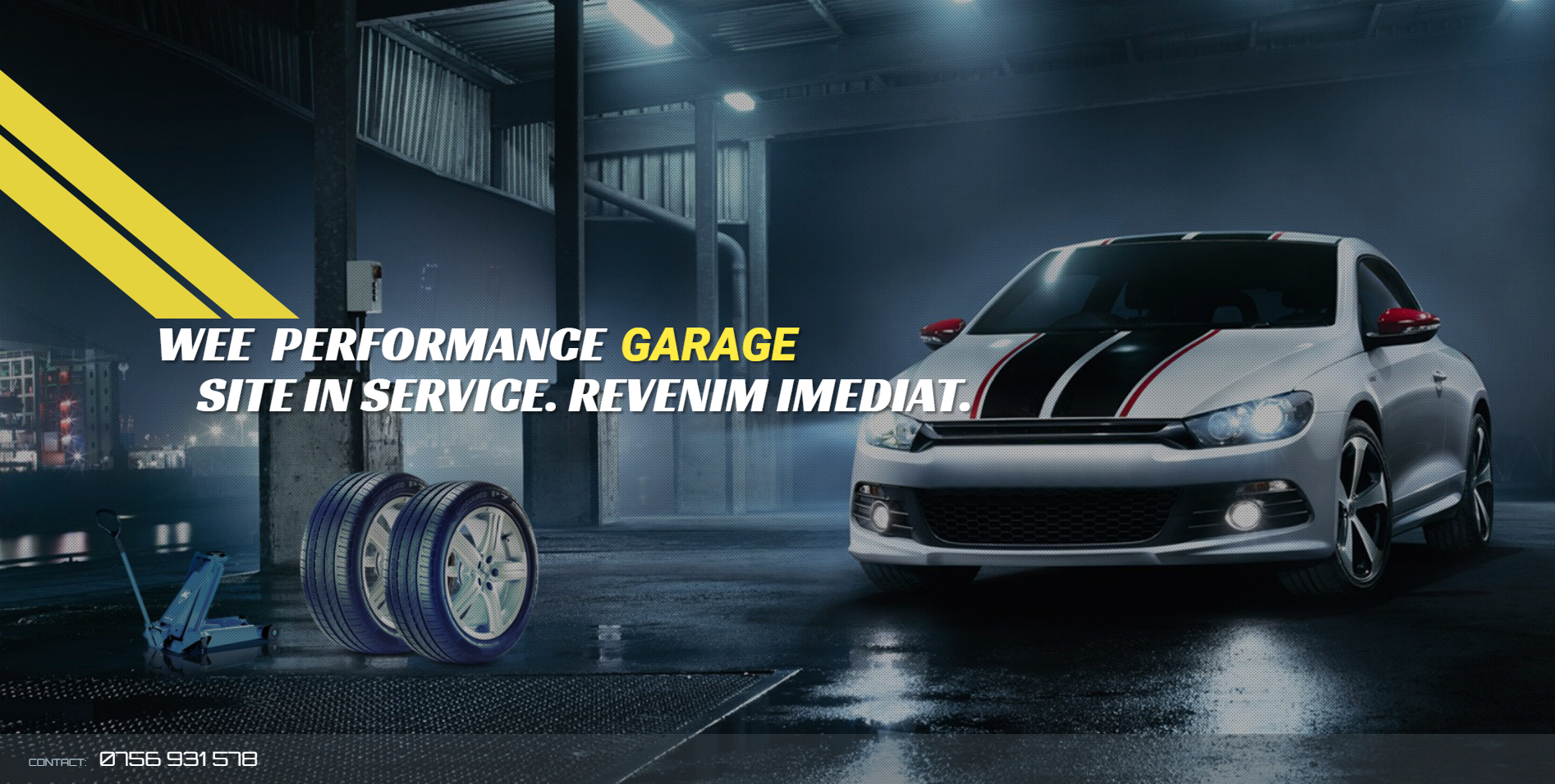 WEE PERFORMANCE GARAGE. SITE IN SERVICE. REVENIM IMEDIAT.